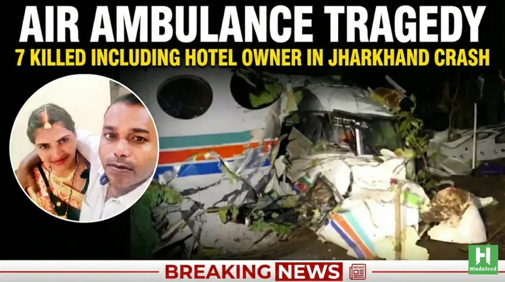 7 KIILED IN AIR AMBULANCE CRASH