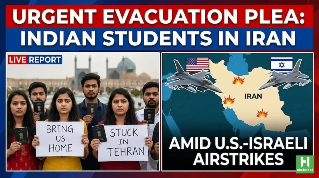 Indian Students in Iran Plead for Urgent Evacuation Amid U.S.-Israeli Airstrikes