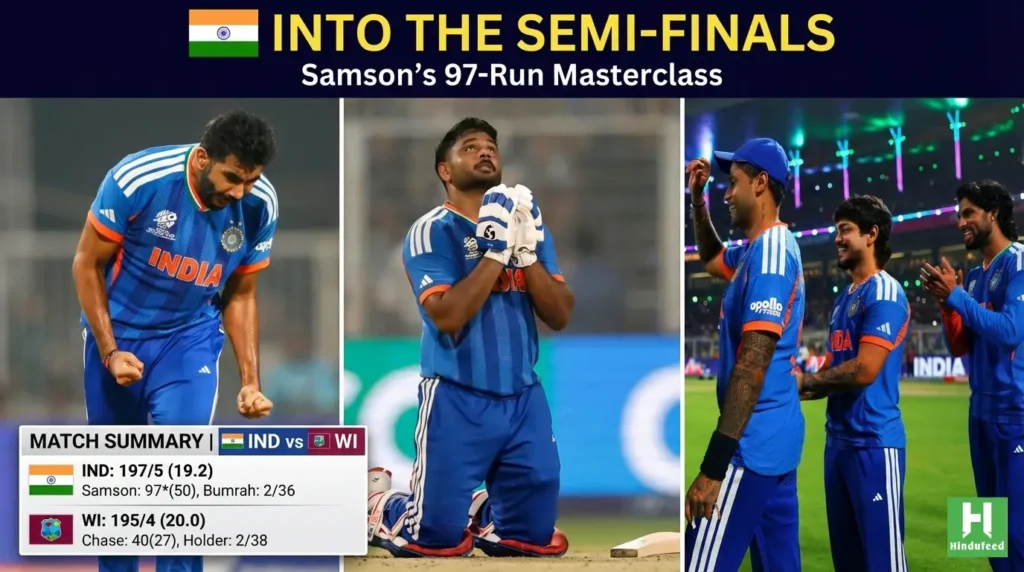 IND vs WI | Samson’s 97-Run Masterclass Drives India into T20 World Cup 2026 Semi-Finals