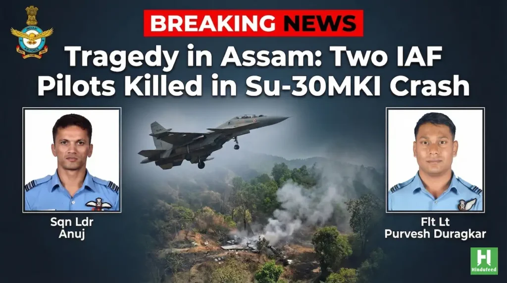 Tragedy in Assam: Two IAF Pilots Killed in Su-30MKI Crash