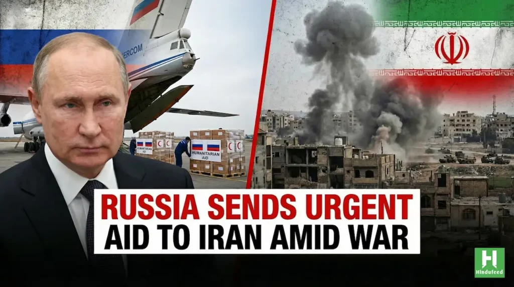 Russia Dispatches First Humanitarian Aid to Iran Amid Escalating War