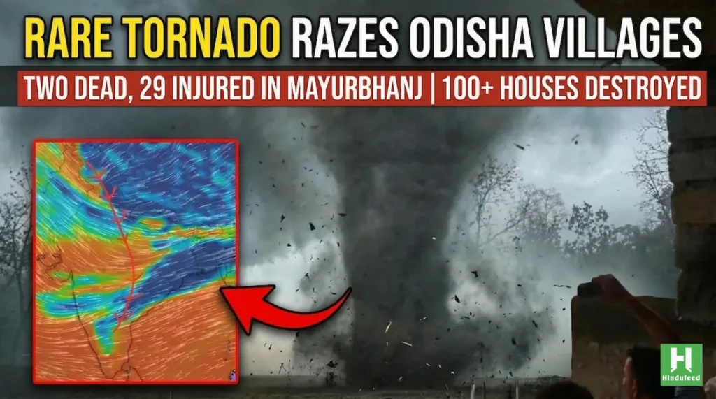 2 Dead, 29 Injured as Rare Tornado Ravages Mayurbhanj Villages in Odisha