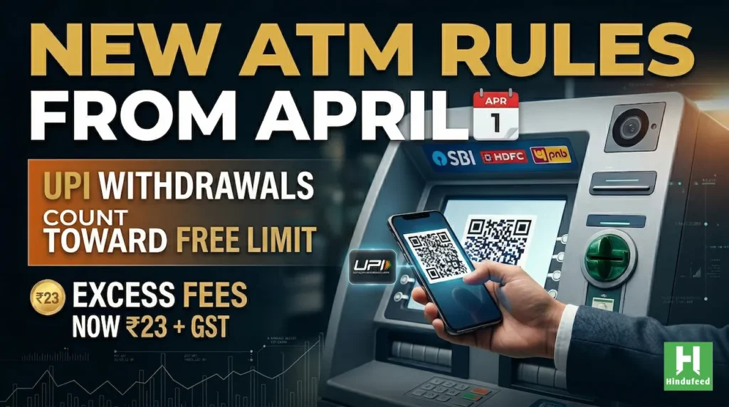 ATM Rules From April 1: New UPI Withdrawal Fees, PNB Limits, and HDFC Rules ATM Rules From April 1: New UPI Withdrawal Fees, PNB Limits, and HDFC Rules